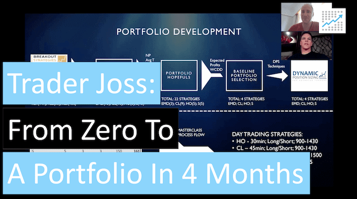 [VIDEO] Trader Joss: From zero to a portfolio in 4 months