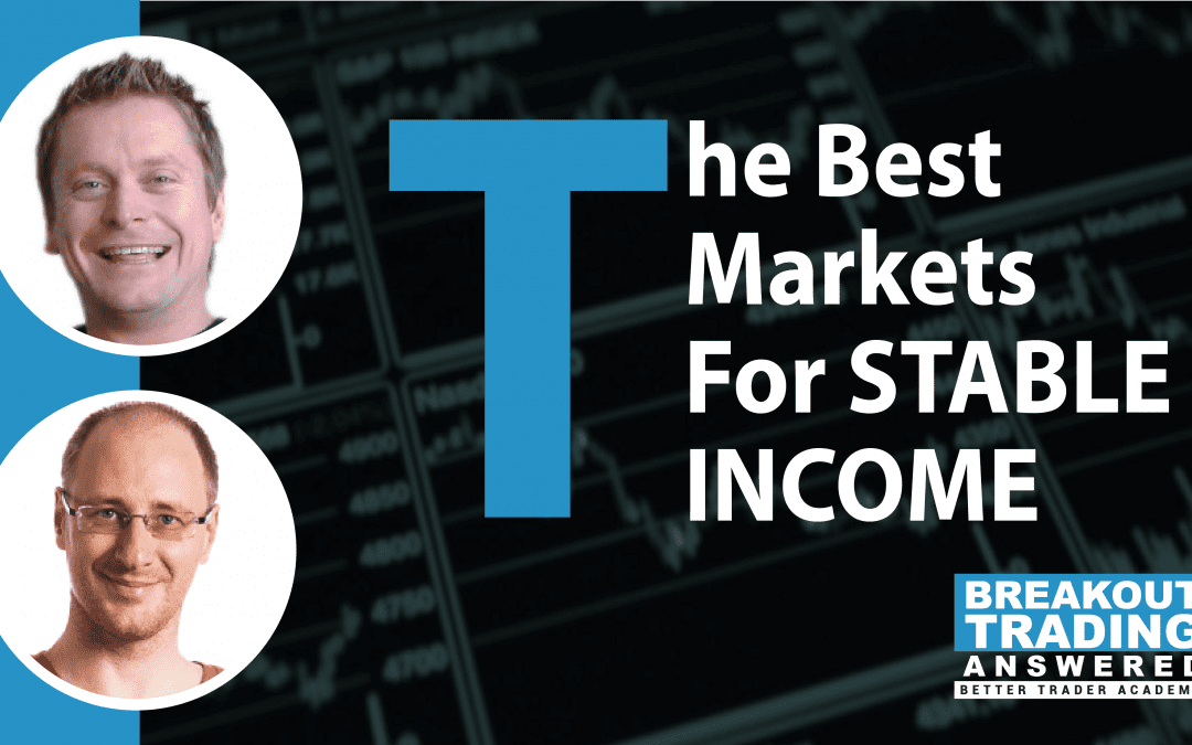 How to Select The Best Markets For STABLE INCOME