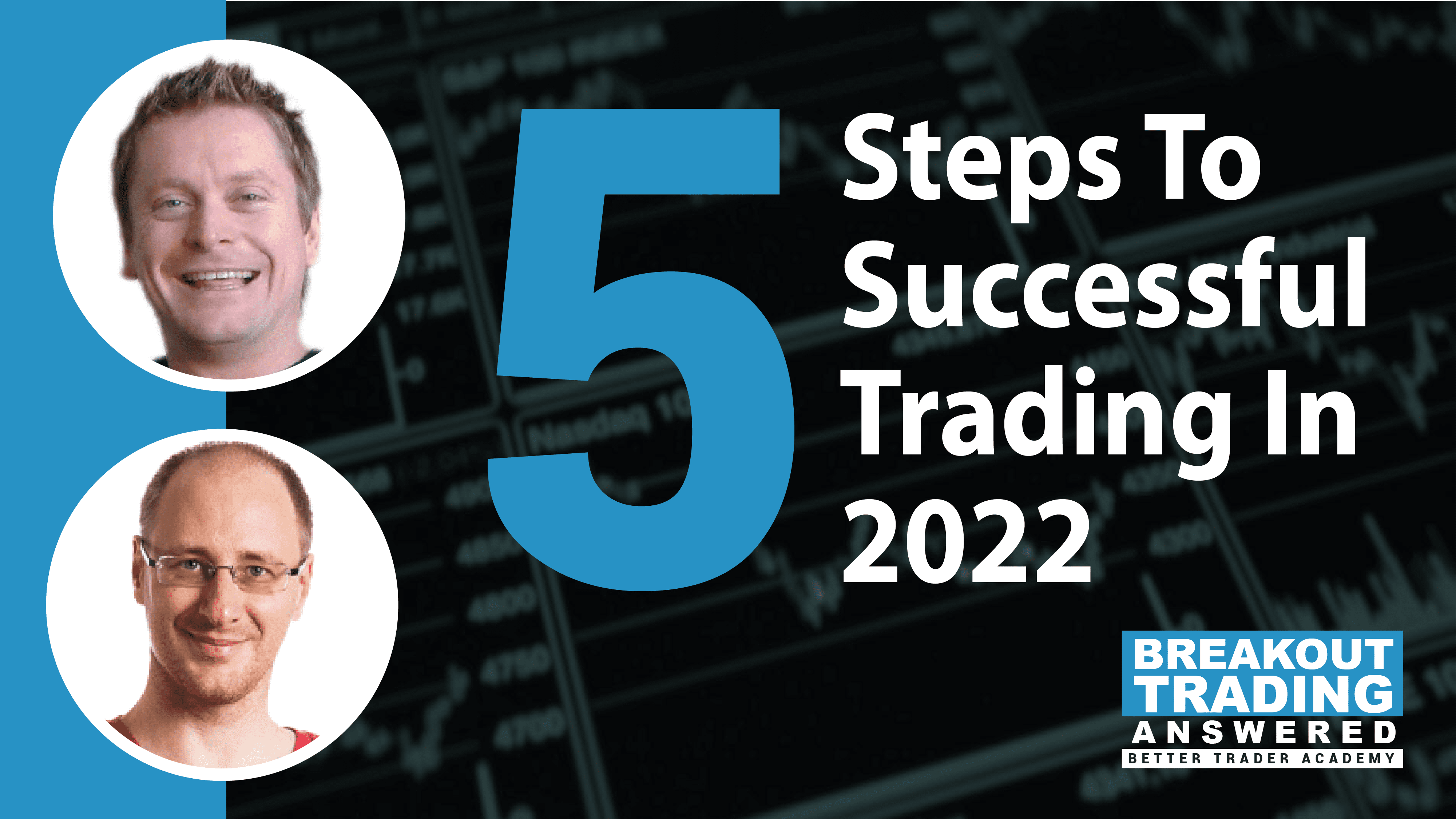 5 Steps to Successful Trading in 2022