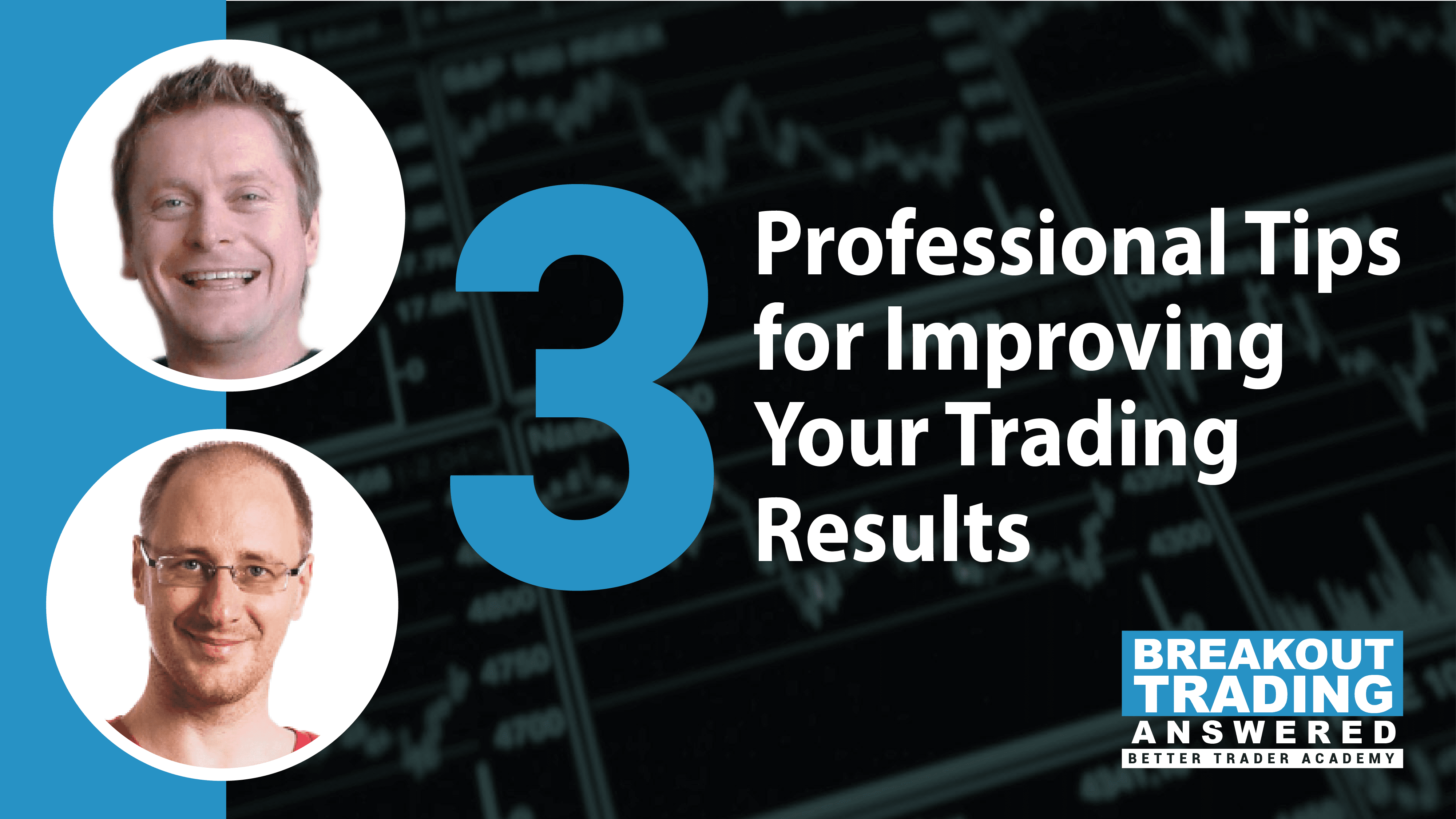 3 Professional Tips To Improve Your Trading Results