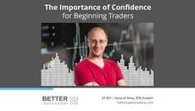 The Importance of Confidence for Beginning Traders