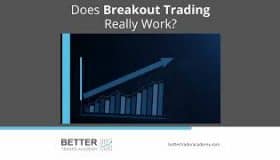 Does Breakout Trading Really Work?