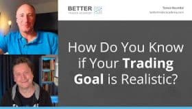 How do you know if your trading goal is realistic?