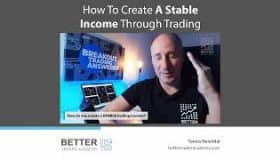 How To Create A Stable Income Through Trading