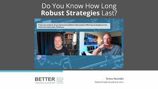 Do You Know How Long Robust Strategies Last?