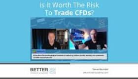 Is It Worth The Risk To Trade CFDs?