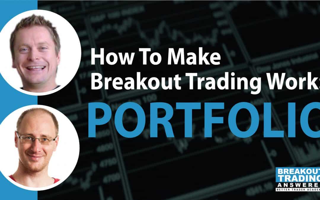 How To Make Breakout Trading Work: PORTFOLIO