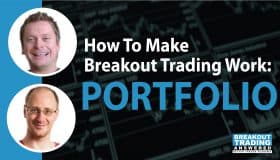 How To Make Breakout Trading Work: PORTFOLIO