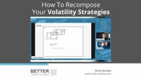 How To Recompose Your Volatility Strategies