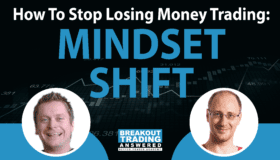 How To Stop Losing Money – MINDSET SHIFT