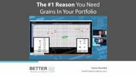 The #1 Reason You Need Grains In Your Portfolio