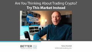 Are You Thinking About Trading Crypto? Try This Market Instead