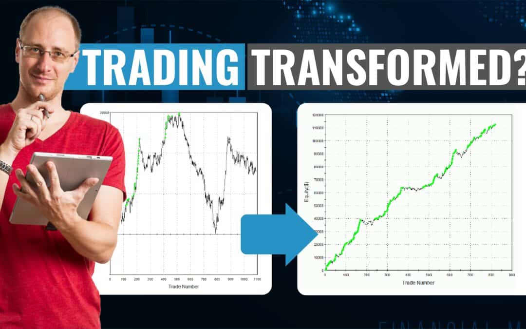 How I Transformed My Trading